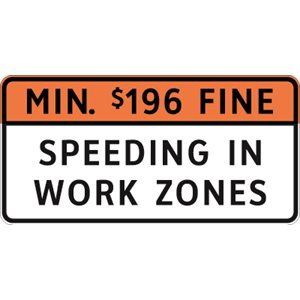 Min. $196 Fine Speeding In Work Zones