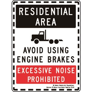 Residential Area Avoid Using Engine Brakes Excessive Noise Prohibited / BC Motor Vehicle Act...