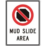 No Stopping c / w Mud Slide Area