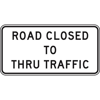 Road Closed To Thru Traffic