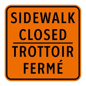 Sidewalk Closed / Trottoir Fermé